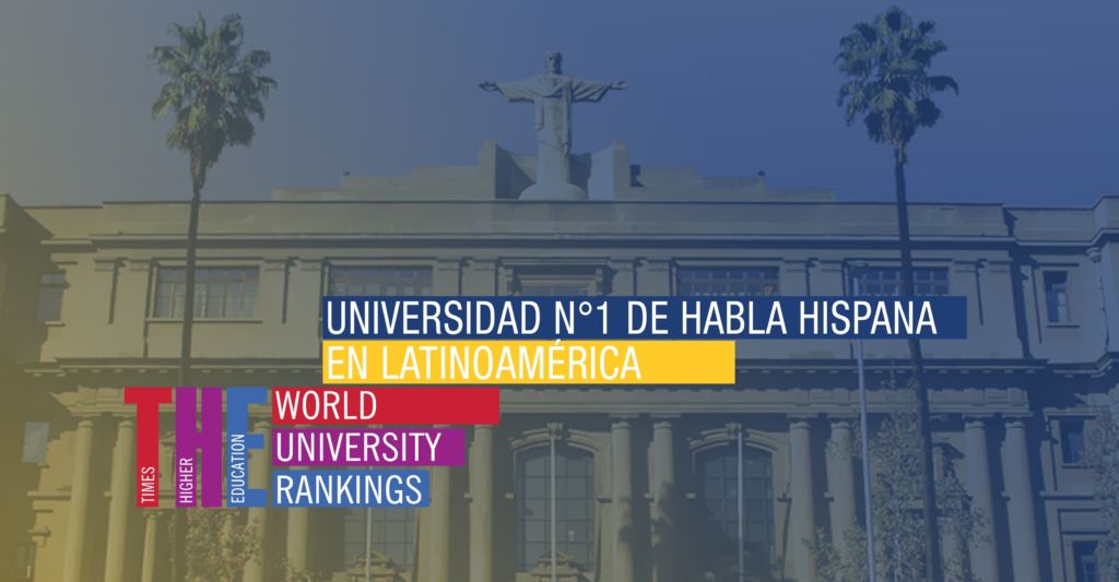 Universidad Católica de Chile es elegida como el mejor plantel en Latinoamérica por prestigiosos rankings internacionales